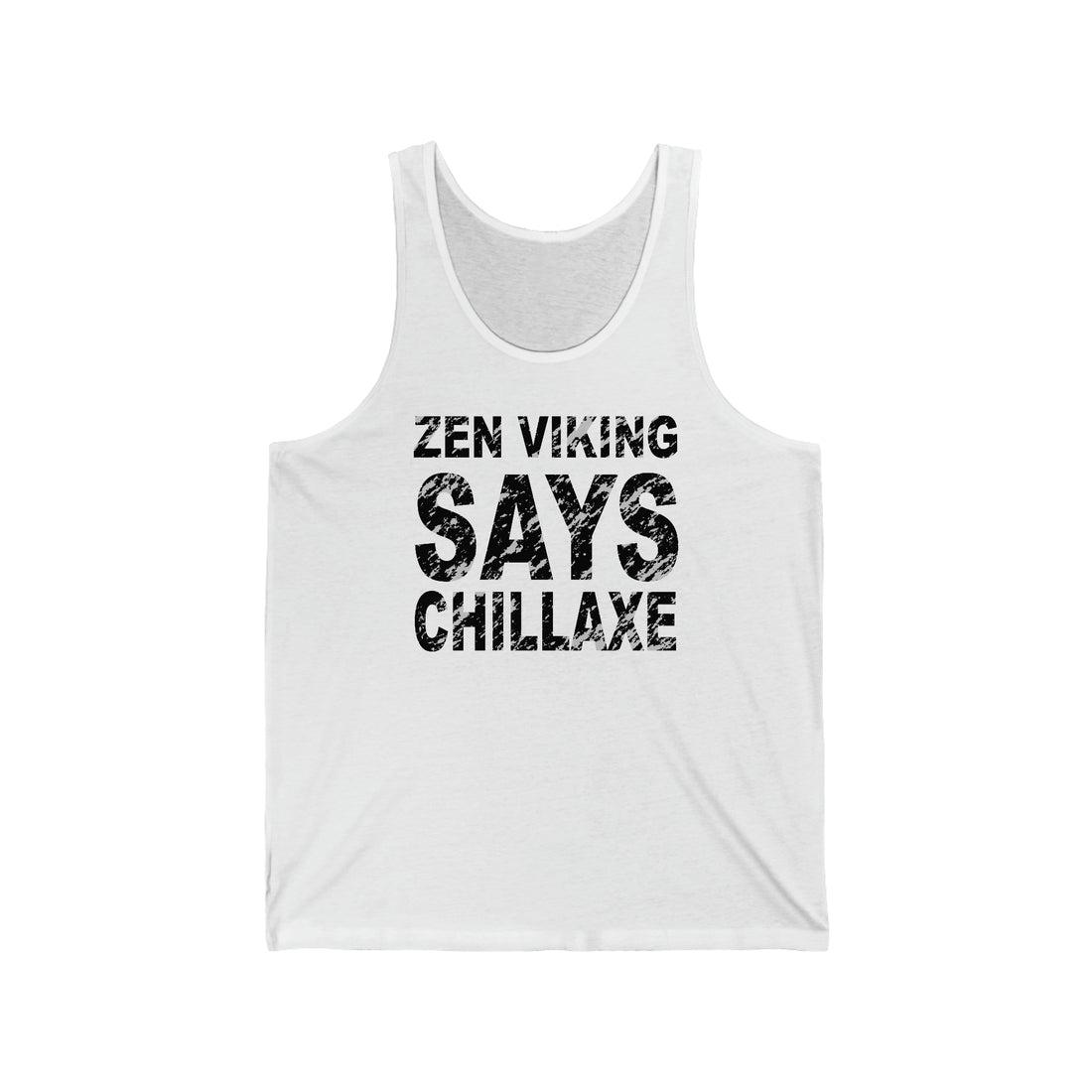 Chillaxe Tank Top - THE ZEN VIKING