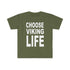 Choose Viking Life Softstyle T-Shirt - THE ZEN VIKING