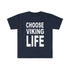 Choose Viking Life Softstyle T-Shirt - THE ZEN VIKING