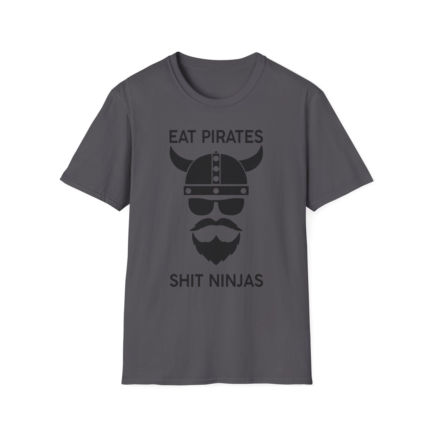 Eat Pirates Shit Ninjas ZV T-Shirt