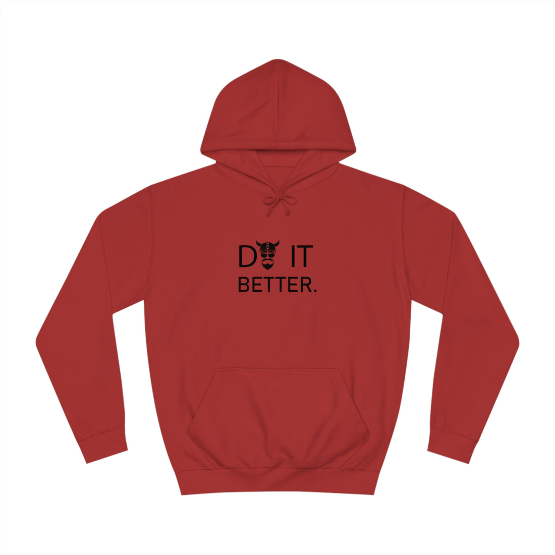 ZV Do It Better Hoodie - THE ZEN VIKING