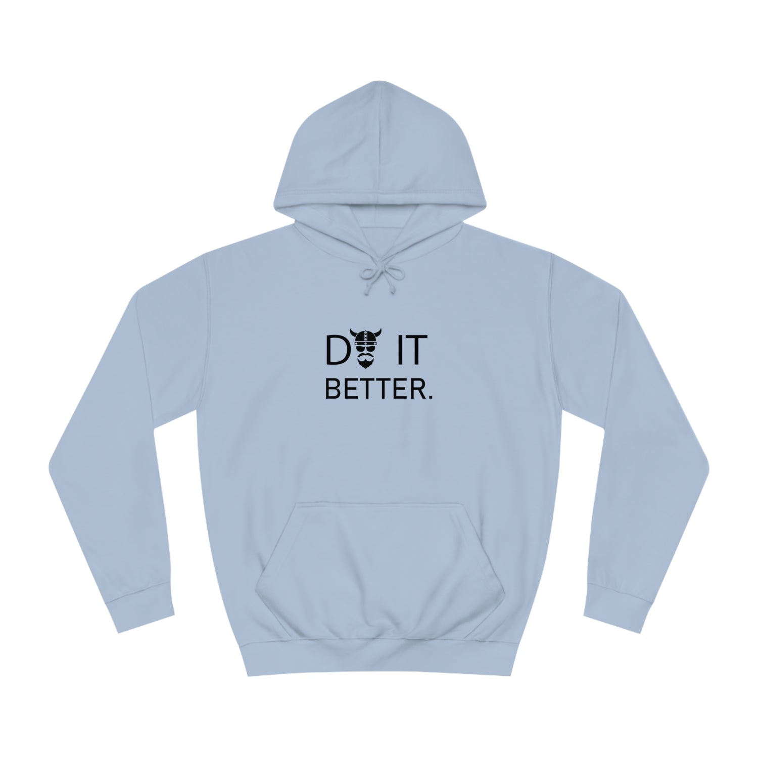 ZV Do It Better Hoodie - THE ZEN VIKING