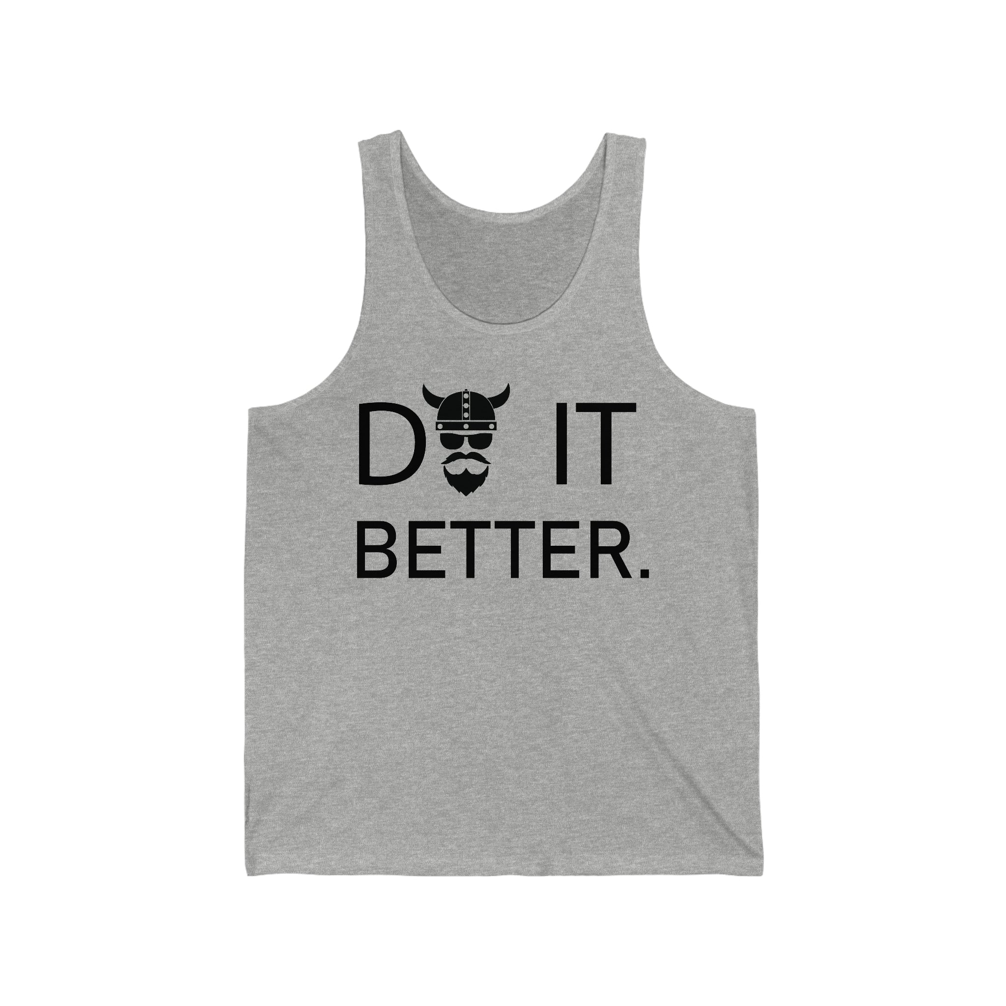 Tank Top Do It Better - THE ZEN VIKING