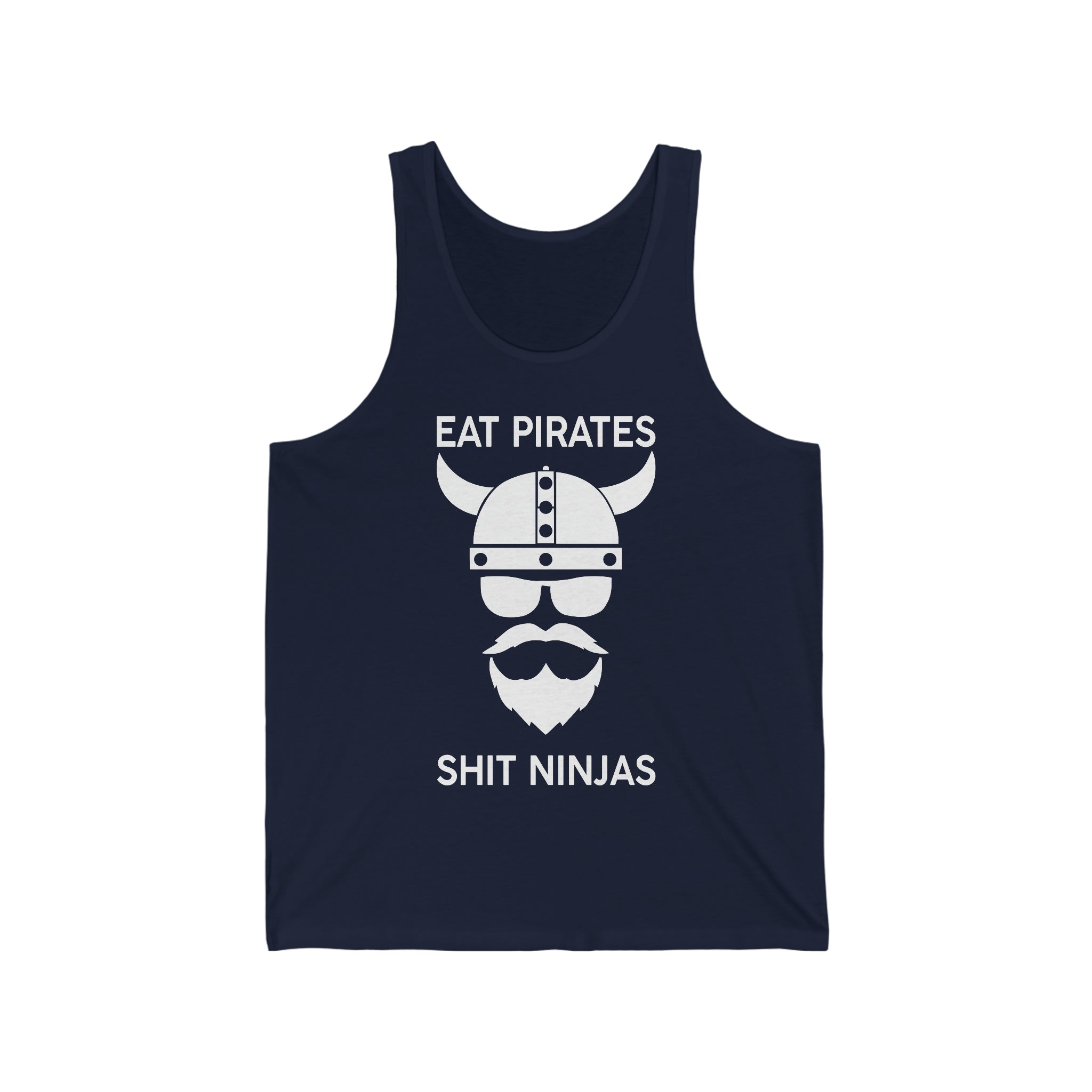 Tank Top Eat Pirates shit Ninjas