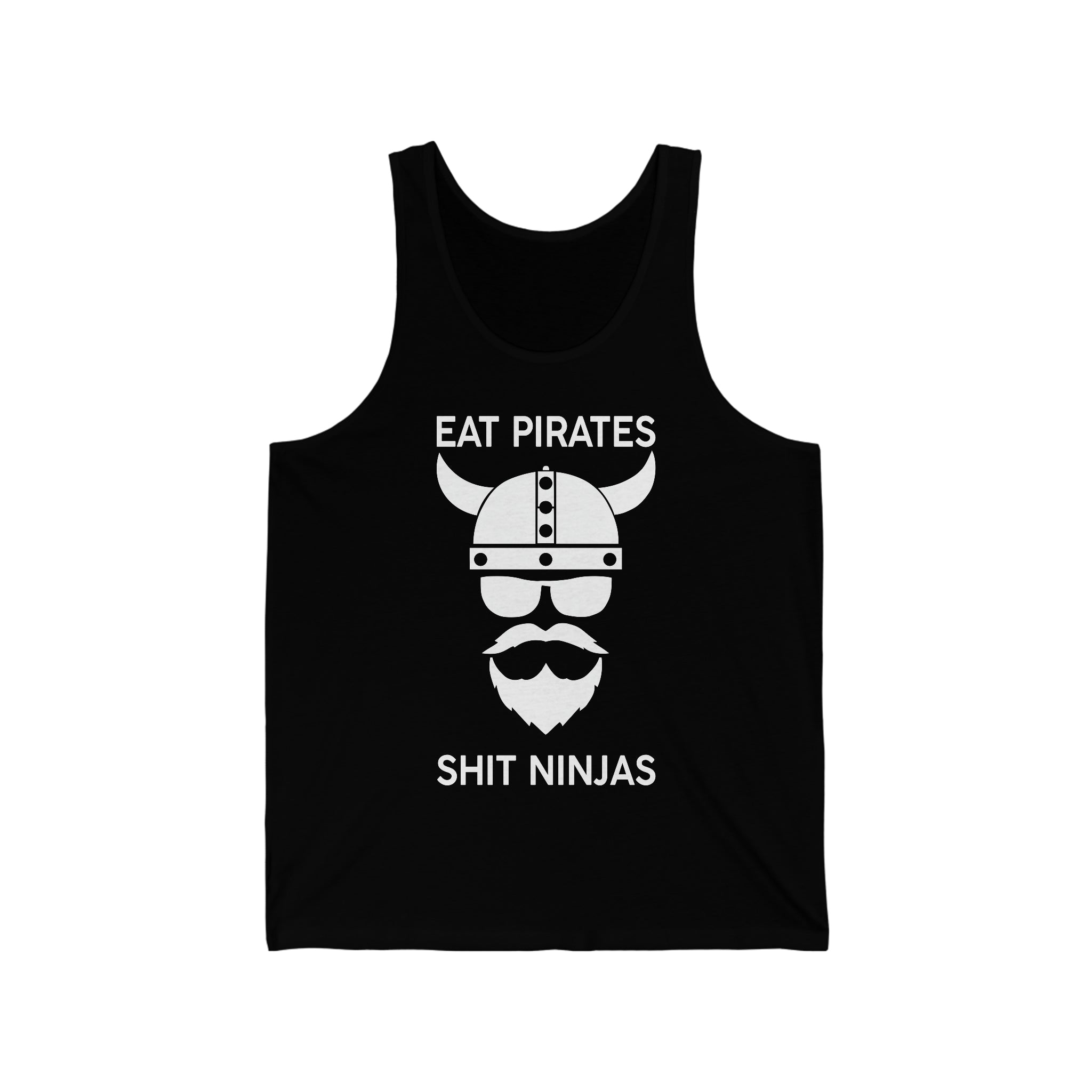 Tank Top Eat Pirates shit Ninjas