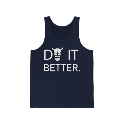 Tank Top Do It Better - THE ZEN VIKING