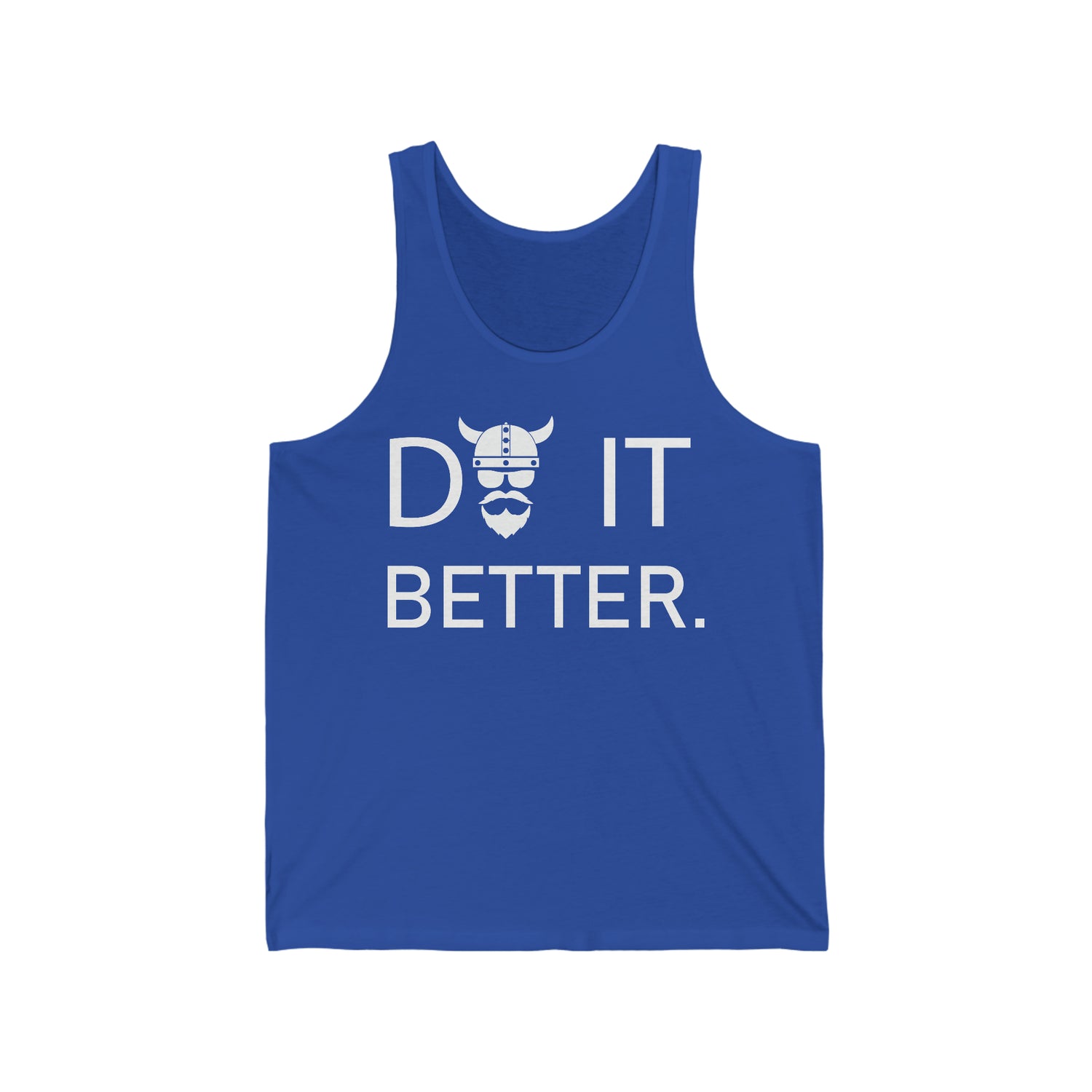 Tank Top Do It Better - THE ZEN VIKING