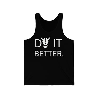 Tank Top Do It Better - THE ZEN VIKING