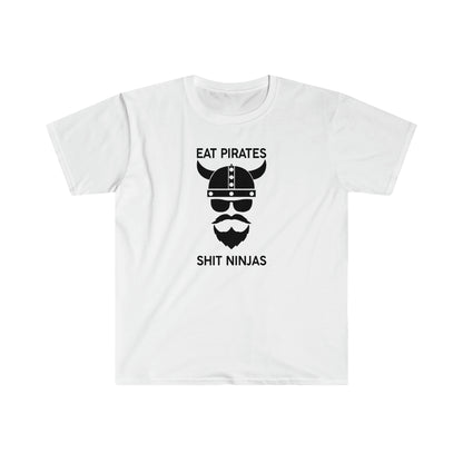 Eat Pirates Shit Ninjas T-Shirt - THE ZEN VIKING