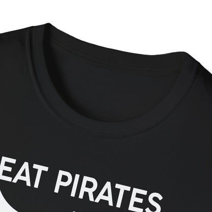 Eat Pirates Shit Ninjas  ZV T-Shirt