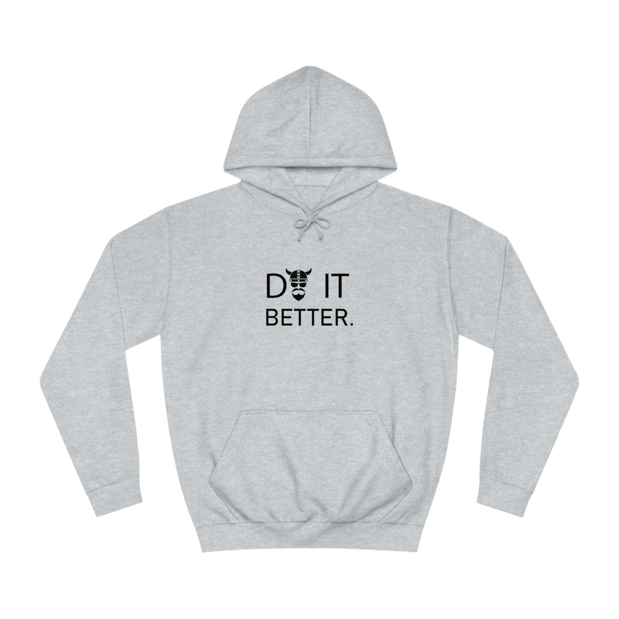 ZV Do It Better Hoodie - THE ZEN VIKING