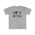 Do It Better T-Shirt - THE ZEN VIKING