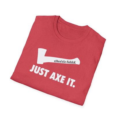 Just Axe It ZV T-Shirt