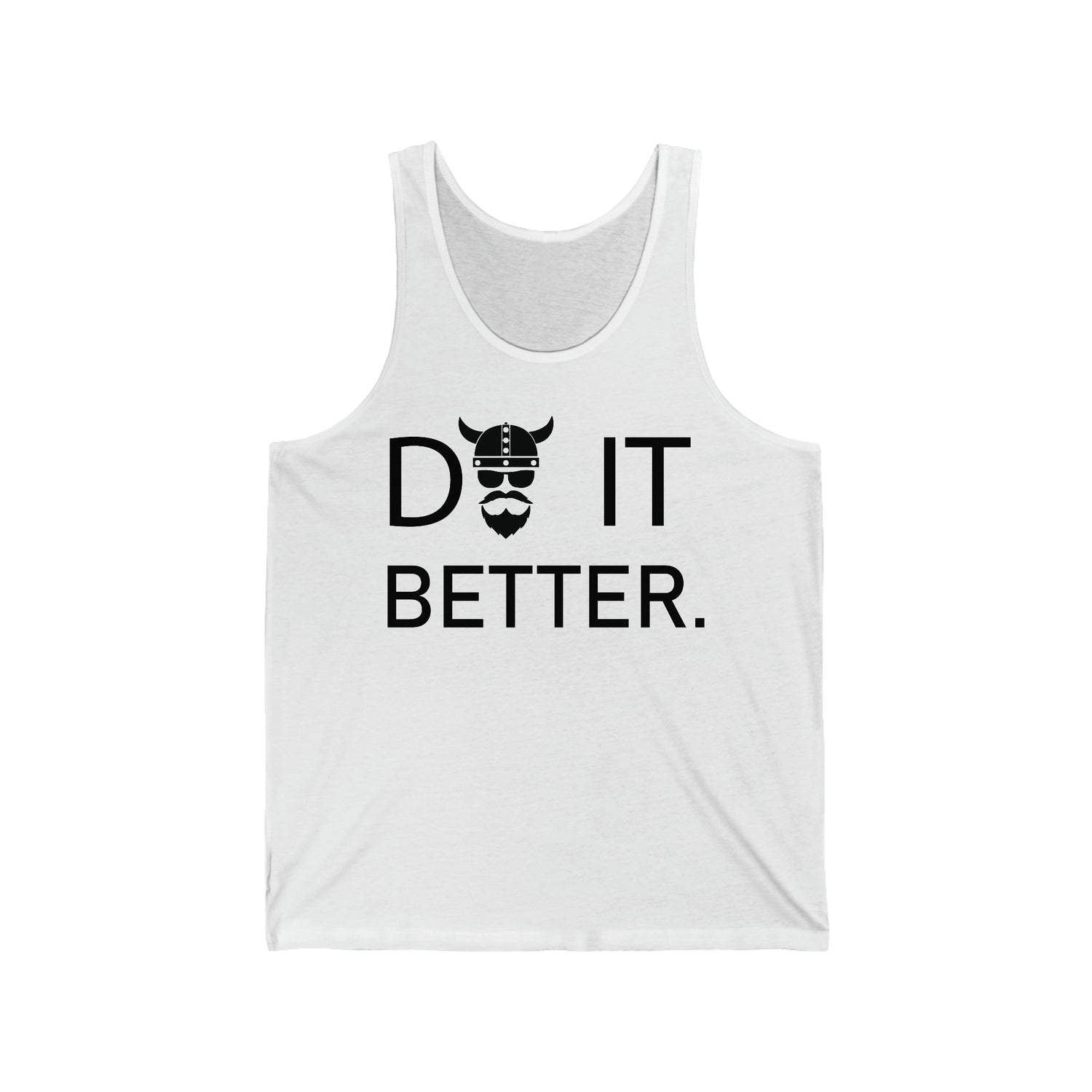 Tank Top Do It Better - THE ZEN VIKING