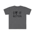 Do It Better T-Shirt - THE ZEN VIKING