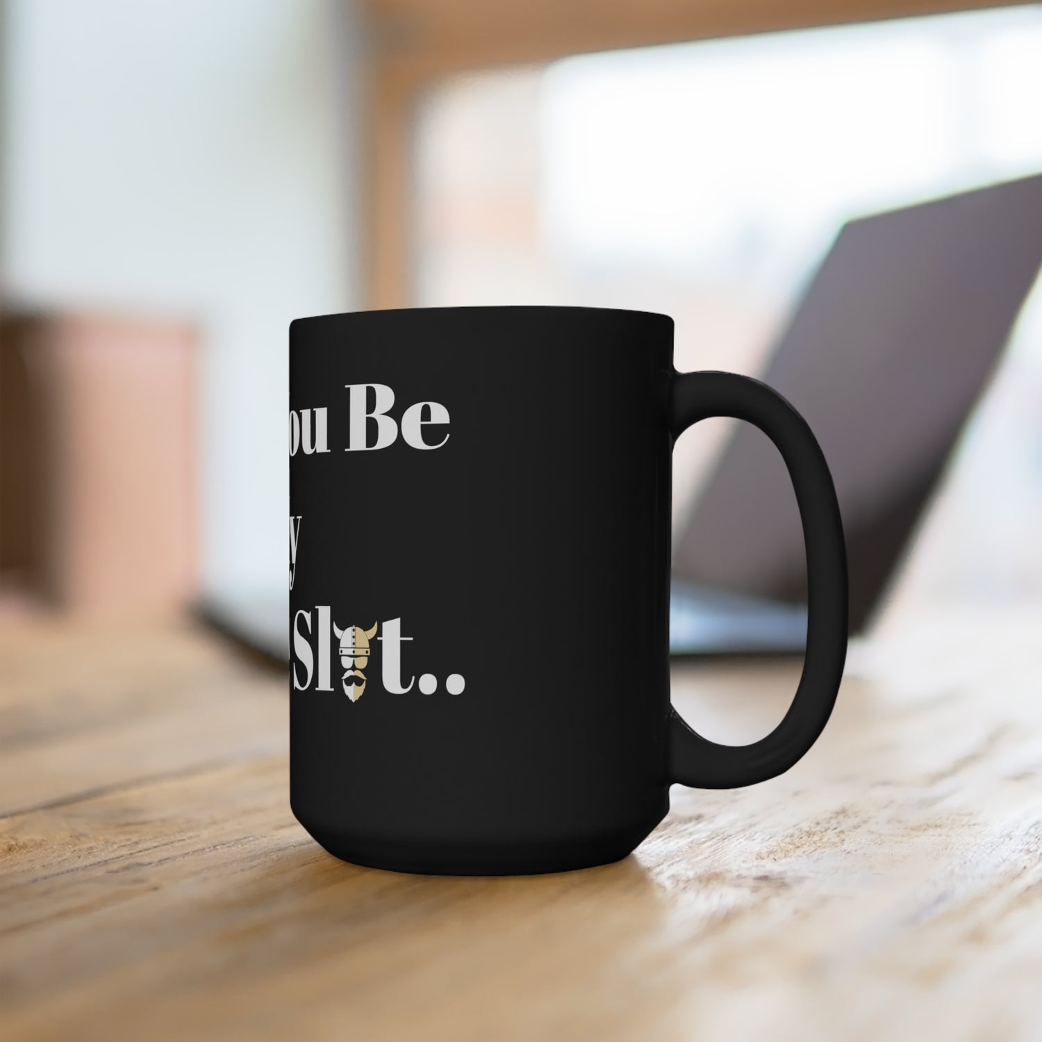 ZV, Will You Be My Coffee Slut, Coffee Mug 15oz - THE ZEN VIKING