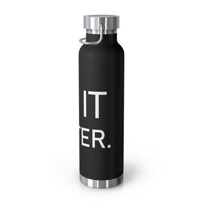 ZV Do It Better Copper Vacuum Insulated Bottle, 22oz - THE ZEN VIKING