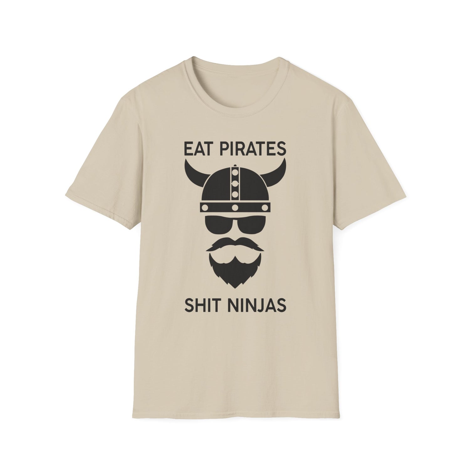 Eat Pirates Shit Ninjas ZV T-Shirt