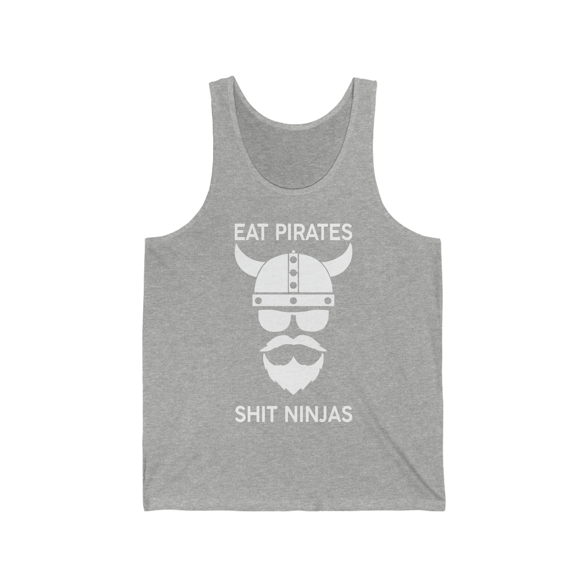 Tank Top Eat Pirates shit Ninjas