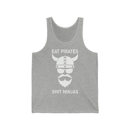 Tank Top Eat Pirates shit Ninjas